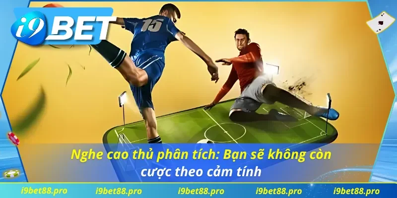 Tìm hiểu góc nhìn chuyên gia: Cách chơi thông minh của dân cược tại Kèo Châu Âu I9BET